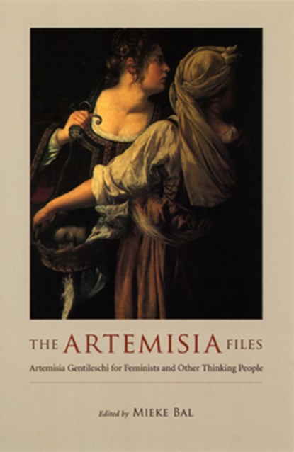 The Artemisia Files, Mieke Bal - Paperback - 9780226035826