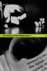 Art History after Modernism - BELTING,  Hans ; Saltzwedel, Caroline ; Cohen, Mitch ; Northcott, Kenneth J. - 9780226041858