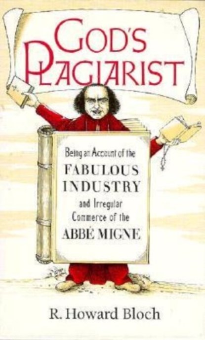 God's Plagiarist, R. Howard Bloch - Gebonden - 9780226059709