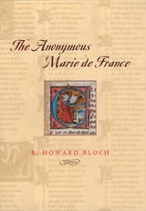 The Anonymous Marie de France - R. Howard Bloch - 9780226059846