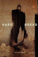 Hard Bread - Peg Boyers - 9780226069654