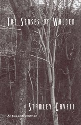 The Senses of Walden - Stanley Cavell - 9780226075013