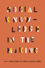 Social Knowledge in the Making - Charles Camic ; Neil Gross ; Michele Lamont - 9780226092096