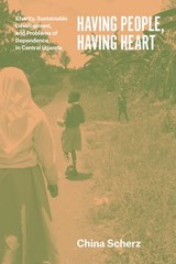 Having People, Having Heart - China Scherz - 9780226119700