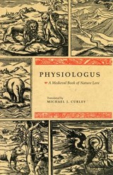 Physiologus - Michael J. Curley - 9780226128719