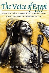 "The Voice of Egypt" - Virginia Danielson - 9780226136127