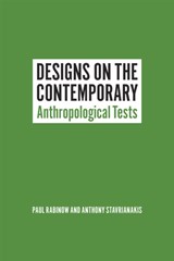 Designs on the Contemporary - Paul Rabinow - 9780226138473