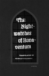 The Nightwatches of Bonaventura - Bonaventura - 9780226141428