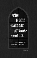 The Nightwatches of Bonaventura - Bonaventura - 9780226141565