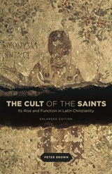 The Cult of the Saints - Peter Brown - 9780226175263