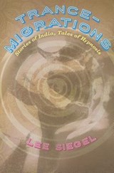 Trance-Migrations - Lee Siegel - 9780226185323