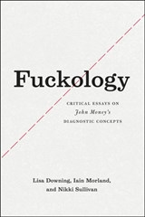 Fuckology - Lisa Downing ; Iain Morland ; Nikki Sullivan - 9780226186610