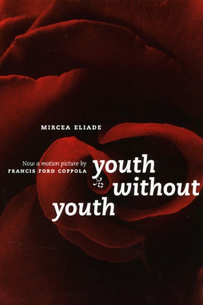 Youth Without Youth, Mircea Eliade - Paperback - 9780226204154