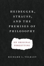 Heidegger, Strauss, and the Premises of Philosophy
