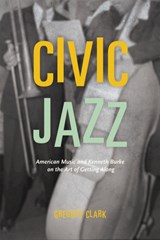 Civic Jazz - Gregory Clark - 9780226218212