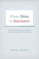 From Notes to Narrative - Kristen Ghodsee - 9780226257556