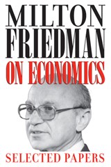 Milton Friedman on Economics - Milton Friedman - 9780226263496