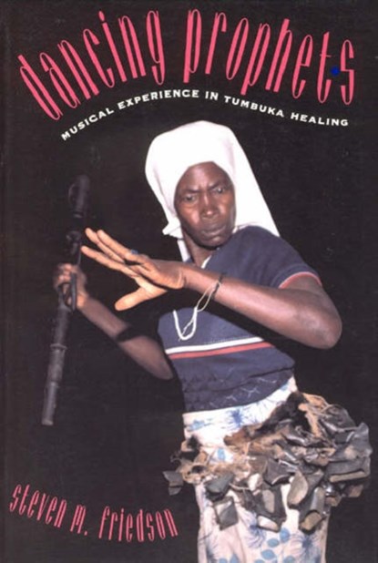Dancing Prophets, Steven M. Friedson - Gebonden - 9780226265025