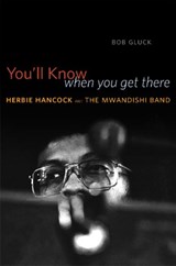You'll Know When You Get There - Bob Gluck - 9780226300047