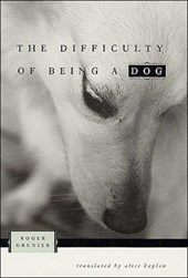 The Difficulty of Being a Dog
