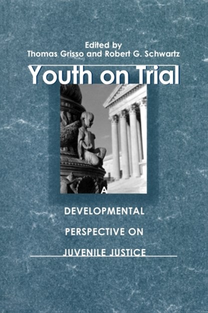 Youth on Trial, Thomas Grisso ; Robert G. Schwartz - Paperback - 9780226309132