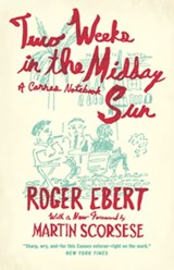 Two Weeks in the Midday Sun - Roger Ebert - 9780226314570