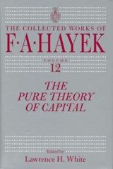 The Pure Theory of Capital - F. A. Hayek - 9780226320991