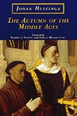 The Autumn of the Middle Ages - Johan Huizinga - 9780226359922