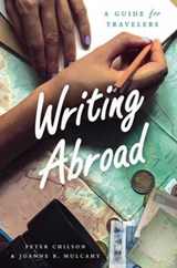 Writing Abroad - Peter Chilson ; Joanne B. Mulcahy - 9780226444499