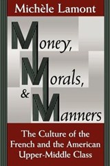 Money, Morals, & Manners - Michèle Lamont - 9780226468174