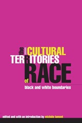 The Cultural Territories of Race - Michele Lamont - 9780226468365