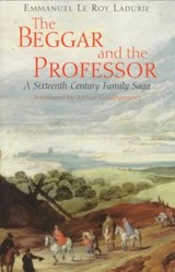The Beggar and the Professor - Emmanuel Le Roy Ladurie - 9780226473246