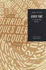 Given Time - DERRIDA,  Jacques (?cole Pratique des Hautes-?tudes en Sciences Sociales in Paris) - 9780226504315