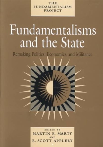 Fundamentalisms and the State, Martin E. Marty - Paperback - 9780226508849