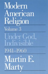 Modern American Religion - Martin E. Marty - 9780226508993