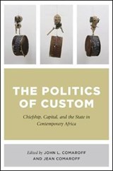 The Politics of Custom - John L. Comaroff ; Jean Comaroff - 9780226510934