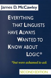 Everything that Linguists have Always Wanted to Know about Logic . . . But Were Ashamed to Ask