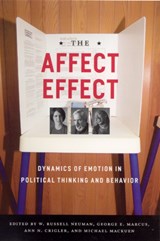 The Affect Effect - George E. Marcus ; W. Russell Neuman ; Michael MacKuen ; Ann N. Crigler - 9780226574417