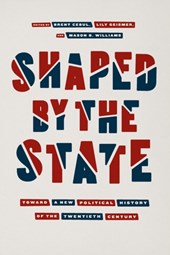 Shaped by the State