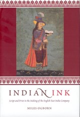 Indian Ink - Miles Ogborn - 9780226620411