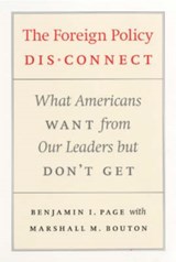 The Foreign Policy Disconnect - Benjamin I. Page - 9780226644622