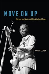 Move on Up - Aaron Cohen - 9780226653037