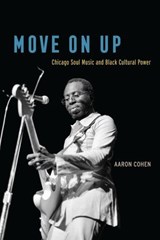 Move On Up - Aaron Cohen - 9780226653174