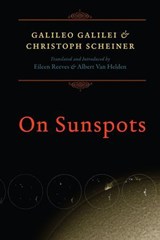 On Sunspots - Galileo Galilei ; Christoph Scheiner - 9780226707174