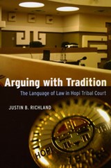 Arguing with Tradition - Justin B. Richland - 9780226712956