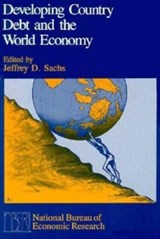 Developing Country Debt and the World Economy - Jeffrey D. Sachs - 9780226733395