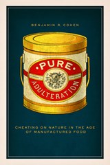 Pure Adulteration - Benjamin R. Cohen - 9780226816746