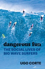Dangerous Fun - Ugo Corte - 9780226820453