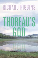 Thoreau's God - Richard Higgins - 9780226827308
