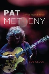 Pat Metheny - Bob Gluck - 9780226834443